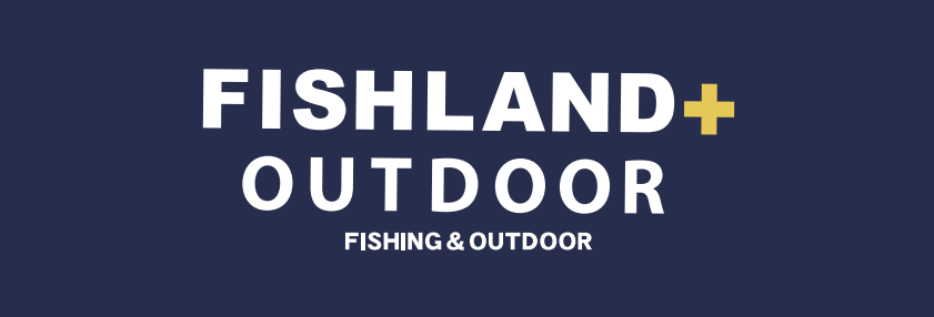FISHLAND+ OUTDOOR